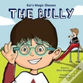 Kai'S Magic Glasses - The Bully