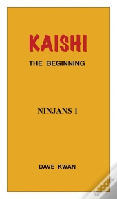 Kaishi   The Beginning   Ninjans 1