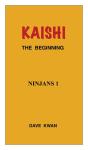 Kaishi   The Beginning   Ninjans 1 - Preview