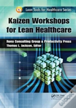 Kaizen Workshops For Lean Healthcare