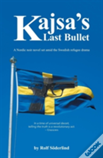 Kajsa'S Last Bullet