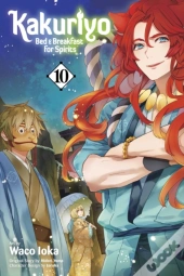 Kakuriyo: Bed & Breakfast For Spirits, Vol. 10