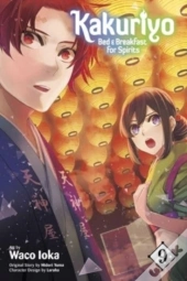 Kakuriyo: Bed & Breakfast For Spirits, Vol. 9