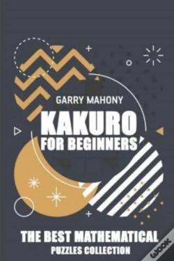 Capa do artigo Kakuro For Beginners:  The Best Mathemat