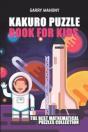 Kakuro Puzzle Book For Kids:  The Best M - Preview
