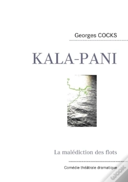 Capa do artigo Kala-Pani ; La Malédictions Des Flots