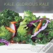 Kale, Glorious Kale