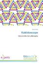 Kaleidoscope - Dans La Tete D'Un Philosophe - Preview