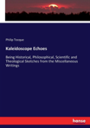 Kaleidoscope Echoes