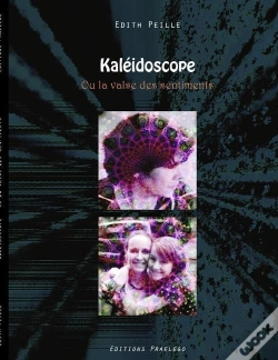 Capa do artigo Kaléidoscope ; Ou La Valse Des Sentiments