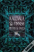 Kalevala & Finnish Myths & Tales