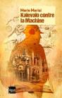 Kalevalo Contre La Machine - Preview