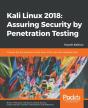 Kali Linux 2018: Assuring Security By Penetration Testing - Preview