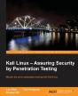 Kali Linux: Assuring Security By Penetration Testing - Preview