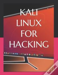 Kali Linux For Hacking