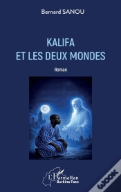 Capa do artigo Kalifa Et Les Deux Mondes