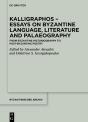 Kalligraphos - Essays On Byzantine Language, Literature And Palaeography - Preview