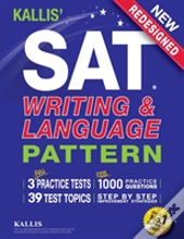 Kallis' Sat Writing And Language Pattern (Workbook, Study Guide For The New Sat)