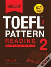 Kallis' Toefl Ibt Pattern Reading 2