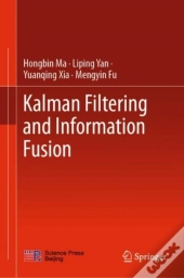 Kalman Filtering And Information Fusion
