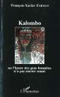 Kalombo Ou L'Heure Des Gens Honnetes N'A Pas Encore Sonne - Preview