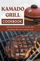 Kamado Grill Cookbook