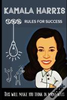Kamala Harris 100 Rules For Success
