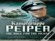Kampfgruppe Peiper: The Race For The Meuse