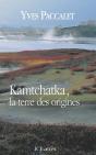 Kamtchatka, La Terre Des Origines - Preview