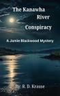 Kanawha River Conspiracy - Preview