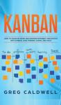 Kanban: How To Visualize Work And Maximi - Preview
