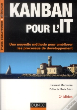 Capa do artigo Kanban Pour L'It - 2e Edition - Une Nouvelle Methode Pour Ameliorer Les Processus De Developpement