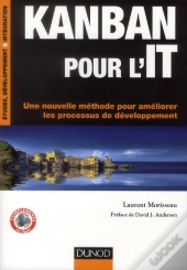 Kanban Pour L'It ; Une Méthode D'Amélioration Des Processus Complémentaire De Scrum