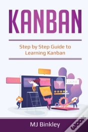 Capa do artigo Kanban: Step By Step Guide To Learning K