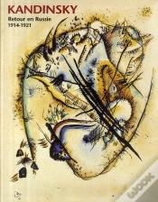 Capa do artigo Kandinsky Retour En Russie 1914-1921 ; Catalogue