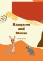 Kangaroo And Mouse - Preview