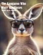 Kangaroo Who Wore Sunglasses - Preview