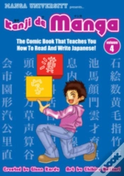 Capa do artigo Kanji De Manga Volume 4: The Comic Book That Teaches You How To Read And Write Japanese!