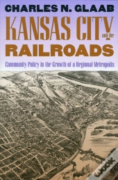 Kansas City And The Railroads
