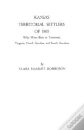 Kansas Territorial Settlers Of 1860