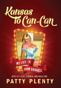 Kansas To Can-Can - Preview