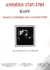 Capa do artigo Kant ; Années 1747-1781 ; Avant La Critique De La Raison Pure