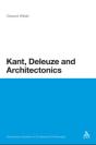 Kant, Deleuze And Architectonics - Preview