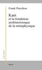 Kant Et La Fondation Architectonique De La Métaphysique - Preview