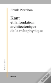 Capa do artigo Kant Et La Fondation Architectonique De La Métaphysique