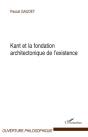 Kant Et La Fondation Architectonique De L'Existence - Preview