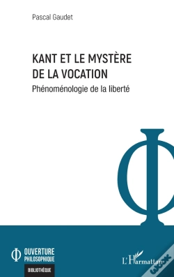 Capa do artigo Kant Et Le Mystère De La Vocation : Phénoménologie De La Liberté