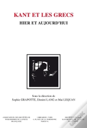 Kant Et Les Grecs : Hier Et Aujourd'Hui