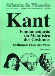 Kant - Fundamentação da Metafísica dos Costumes