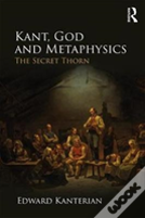Kant, God And Metaphysics